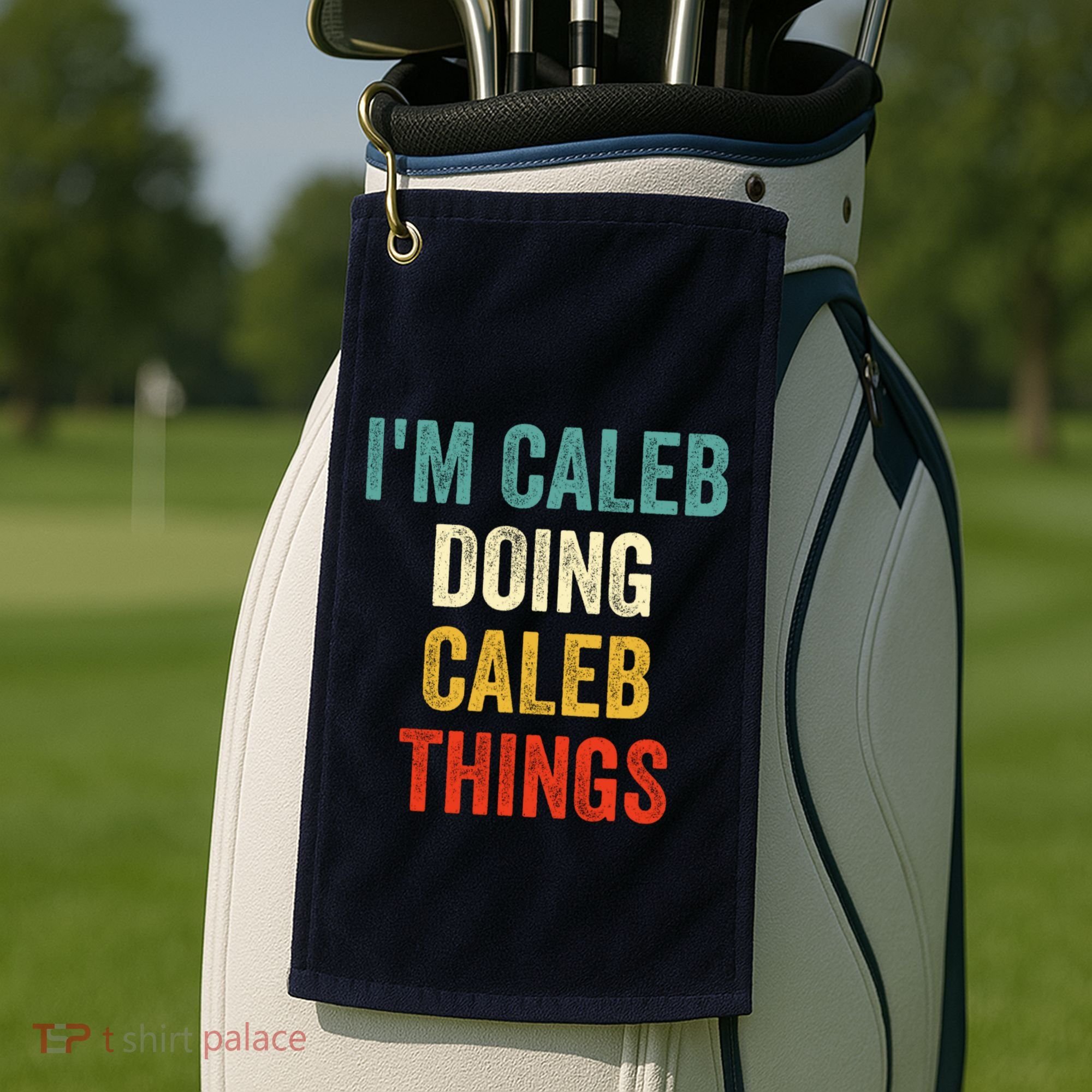 IM Caleb Doing Caleb Things Funny Golf Towel