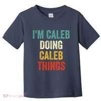 IM Caleb Doing Caleb Things Funny Toddler T-Shirt thumb 0