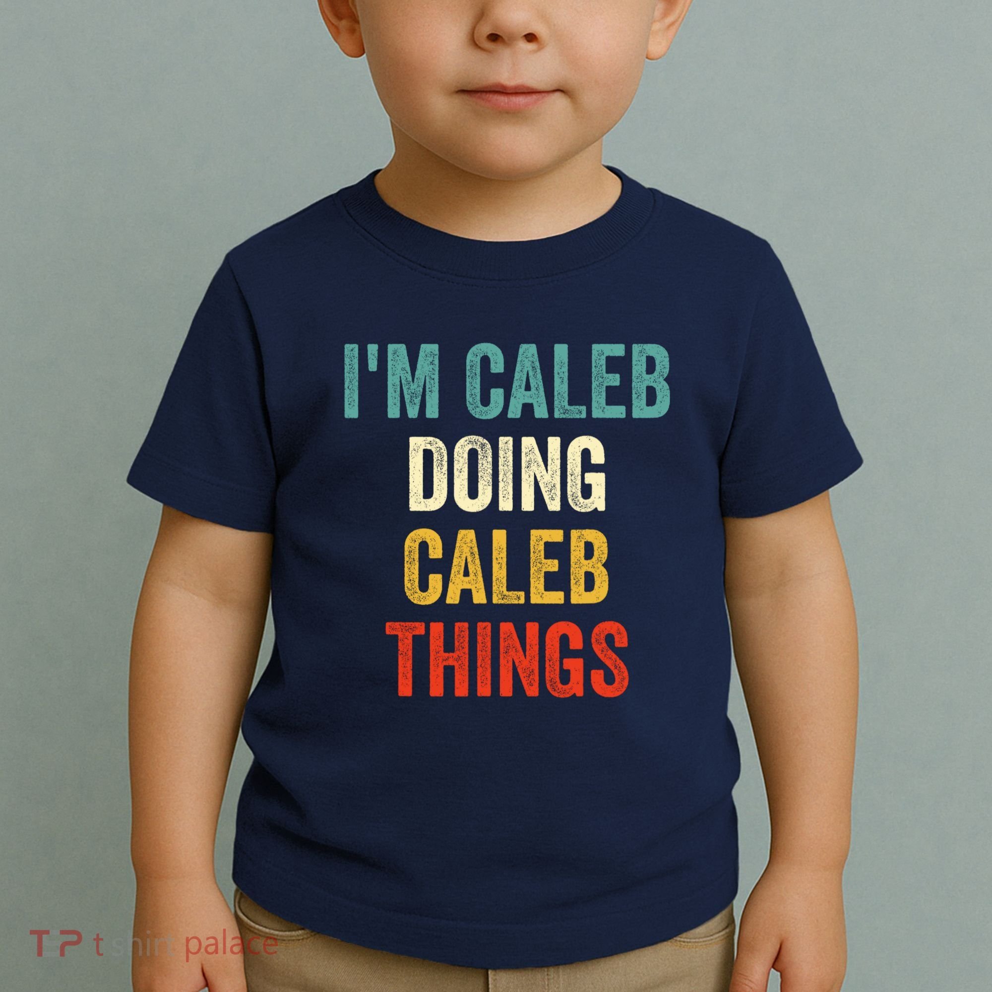 IM Caleb Doing Caleb Things Funny Toddler T-Shirt
