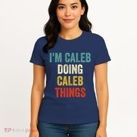 IM Caleb Doing Caleb Things Funny Women's T-Shirt thumb 4