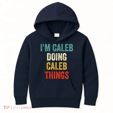 IM Caleb Doing Caleb Things Funny Kids Hoodie