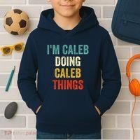 IM Caleb Doing Caleb Things Funny Kids Hoodie thumb 2