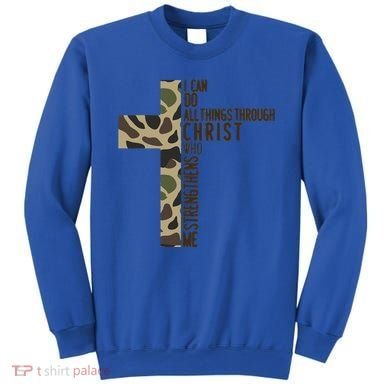 I Can Do All Things Through Christ Who Strengthens Me Camo Sweatshirt