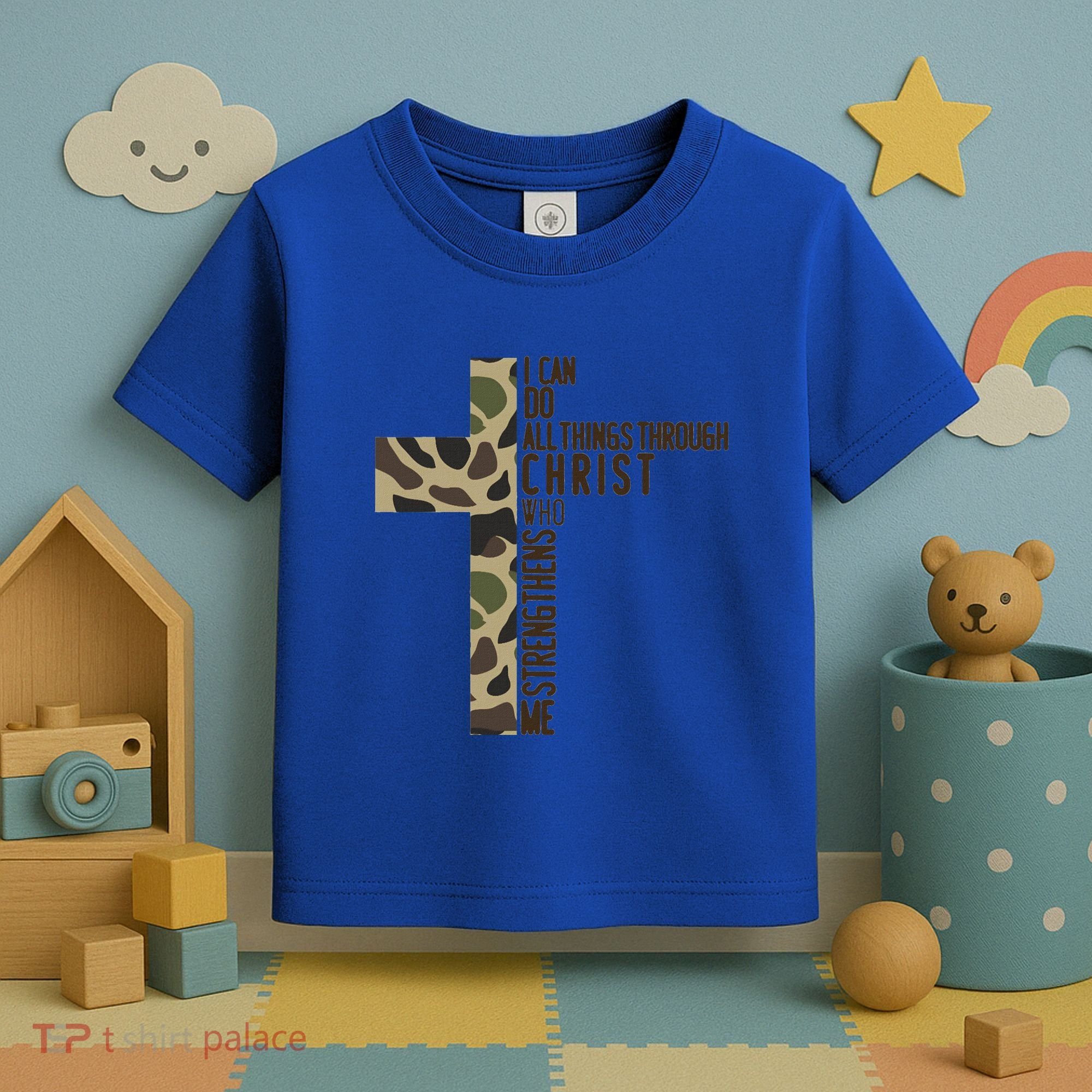 I Can Do All Things Through Christ Who Strengthens Me Camo Toddler T-Shirt