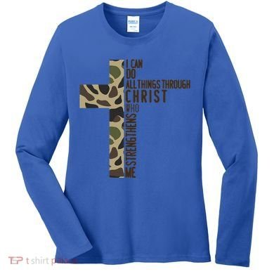 I Can Do All Things Through Christ Who Strengthens Me Camo Women's Long Sleeve Shirt