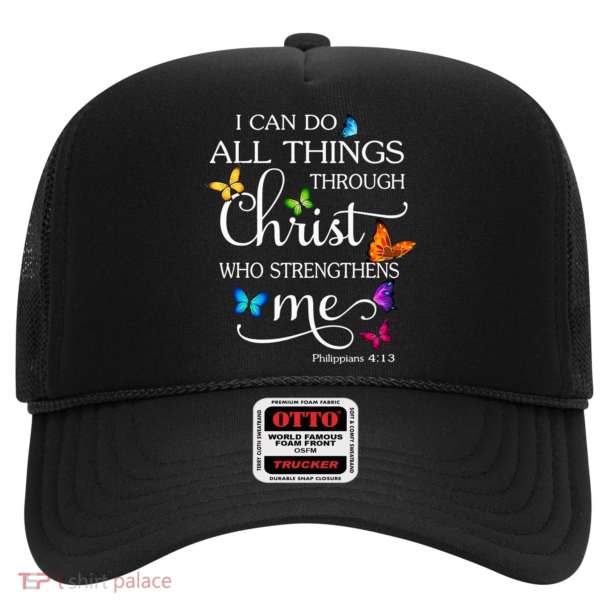 I Can Do All Things Through Christ Who Strengthens Me Butterfly Art Hat
