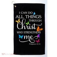 I Can Do All Things Through Christ Who Strengthens Me Butterfly Art Golf Towel thumb 0