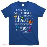 I Can Do All Things Through Christ Who Strengthens Me Butterfly Art T-Shirt thumb 0