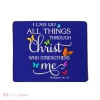 I Can Do All Things Through Christ Who Strengthens Me Butterfly Art Mousepad thumb 0