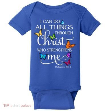 I Can Do All Things Through Christ Who Strengthens Me Butterfly Art Baby Bodysuit
