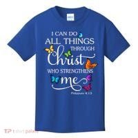 I Can Do All Things Through Christ Who Strengthens Me Butterfly Art Kids T-Shirt thumb 0