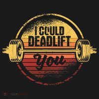 I Could Deadlift You Funny Deadlifting Gym Fitness Workout Women's Hoodie thumb 2