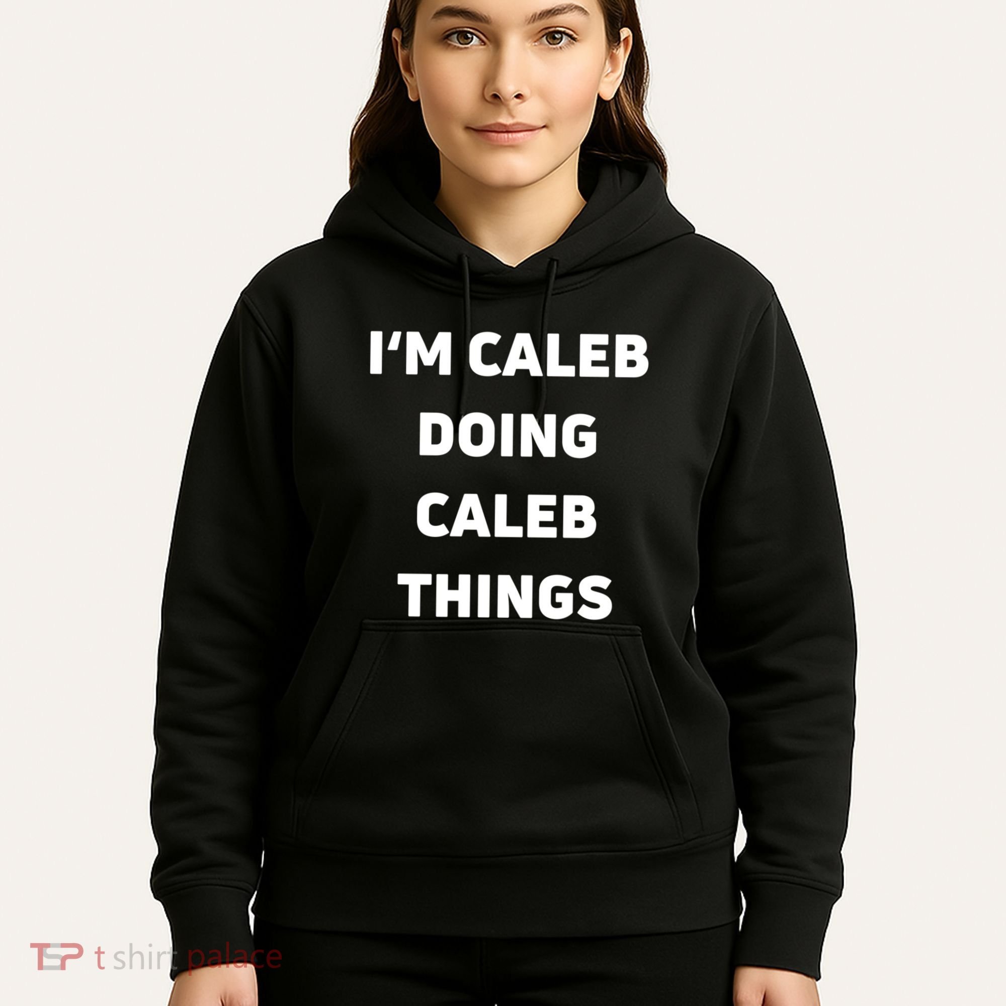 IM Caleb Doing Caleb Things Funny Hoodie