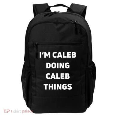 IM Caleb Doing Caleb Things Funny Backpack