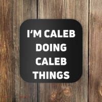 IM Caleb Doing Caleb Things Funny Coaster thumb 0