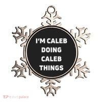IM Caleb Doing Caleb Things Funny Ornament thumb 0
