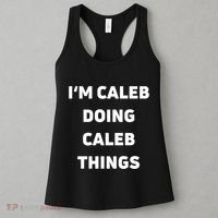 IM Caleb Doing Caleb Things Funny Women's Tank Top thumb 3