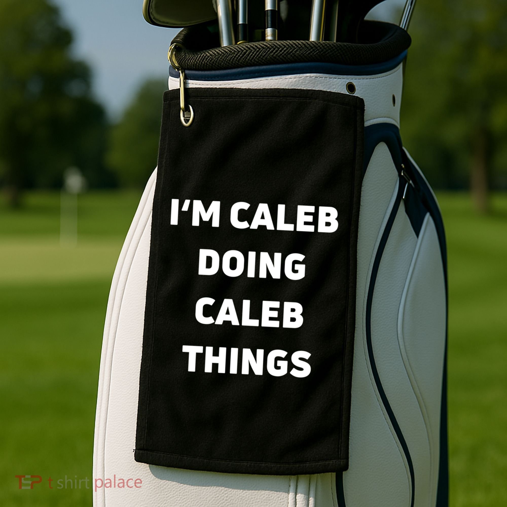 IM Caleb Doing Caleb Things Funny Golf Towel