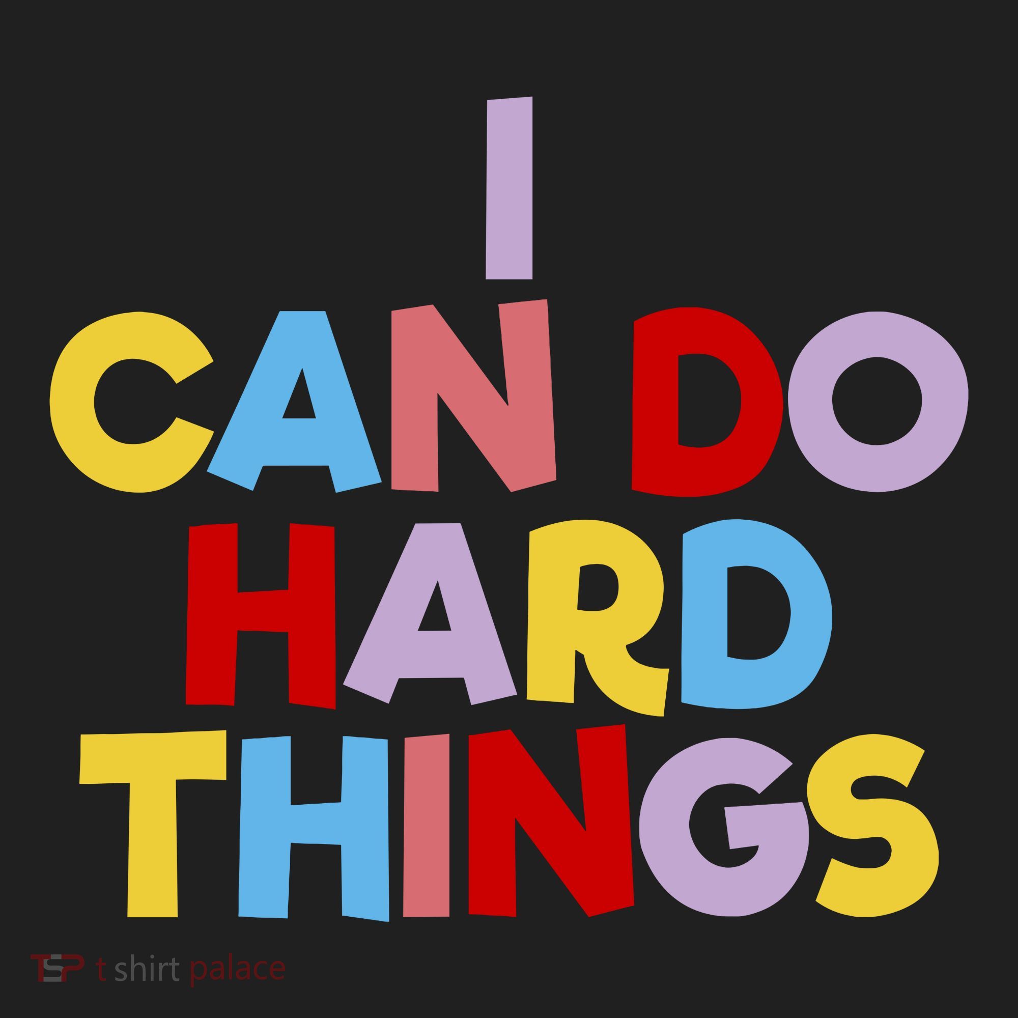 I Can Do Hard Things Teacher Inspiration Do Hard Things Tumbler