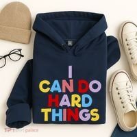 I Can Do Hard Things Teacher Inspiration Do Hard Things Hoodie thumb 4