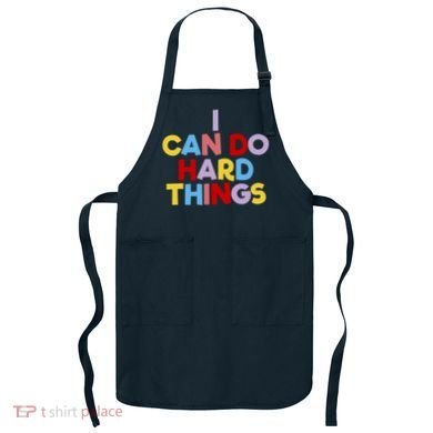 I Can Do Hard Things Teacher Inspiration Do Hard Things Apron