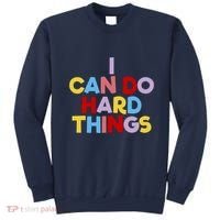 I Can Do Hard Things Teacher Inspiration Do Hard Things Sweatshirt thumb 0