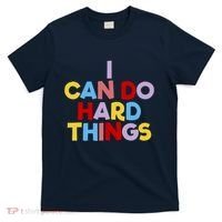 I Can Do Hard Things Teacher Inspiration Do Hard Things T-Shirt thumb 0