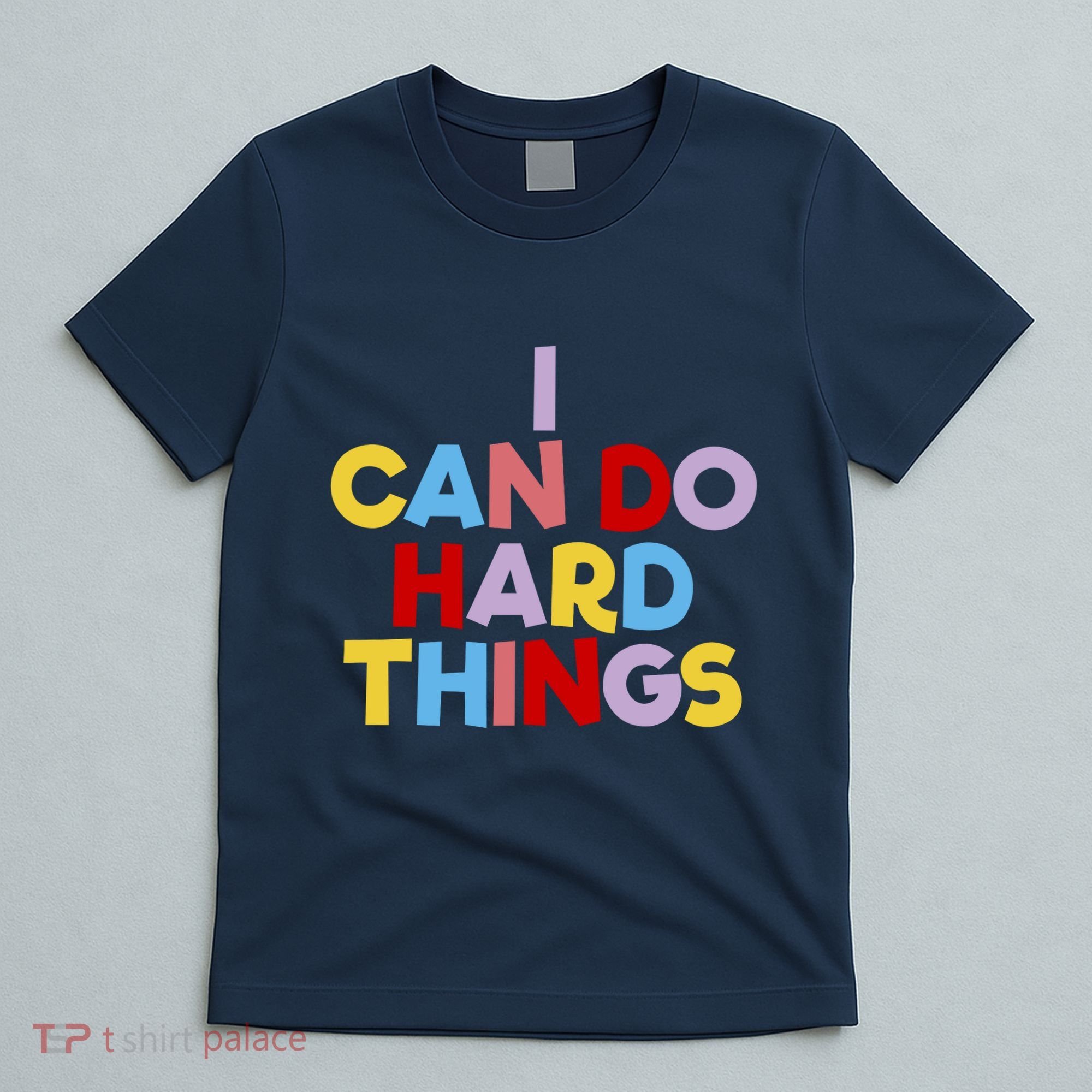 I Can Do Hard Things Teacher Inspiration Do Hard Things T-Shirt