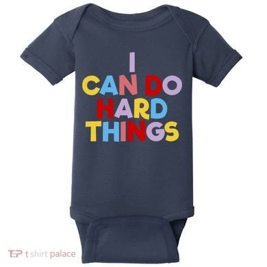 I Can Do Hard Things Teacher Inspiration Do Hard Things Baby Bodysuit