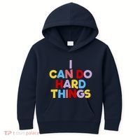 I Can Do Hard Things Teacher Inspiration Do Hard Things Kids Hoodie thumb 0