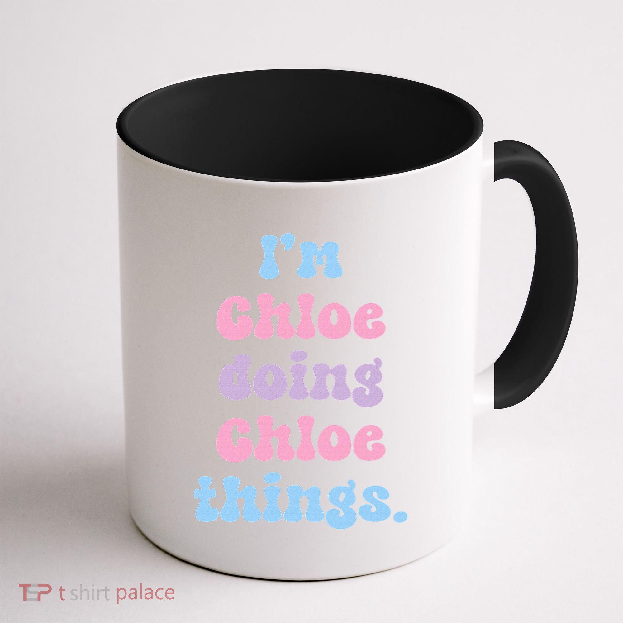 I'm Chloe Doing Chloe Things Funny Name Coffee Mug