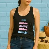 I'm Chloe Doing Chloe Things Funny Name Women's Tank Top thumb 2