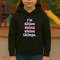 I'm Chloe Doing Chloe Things Funny Name Kids Hoodie thumb 3