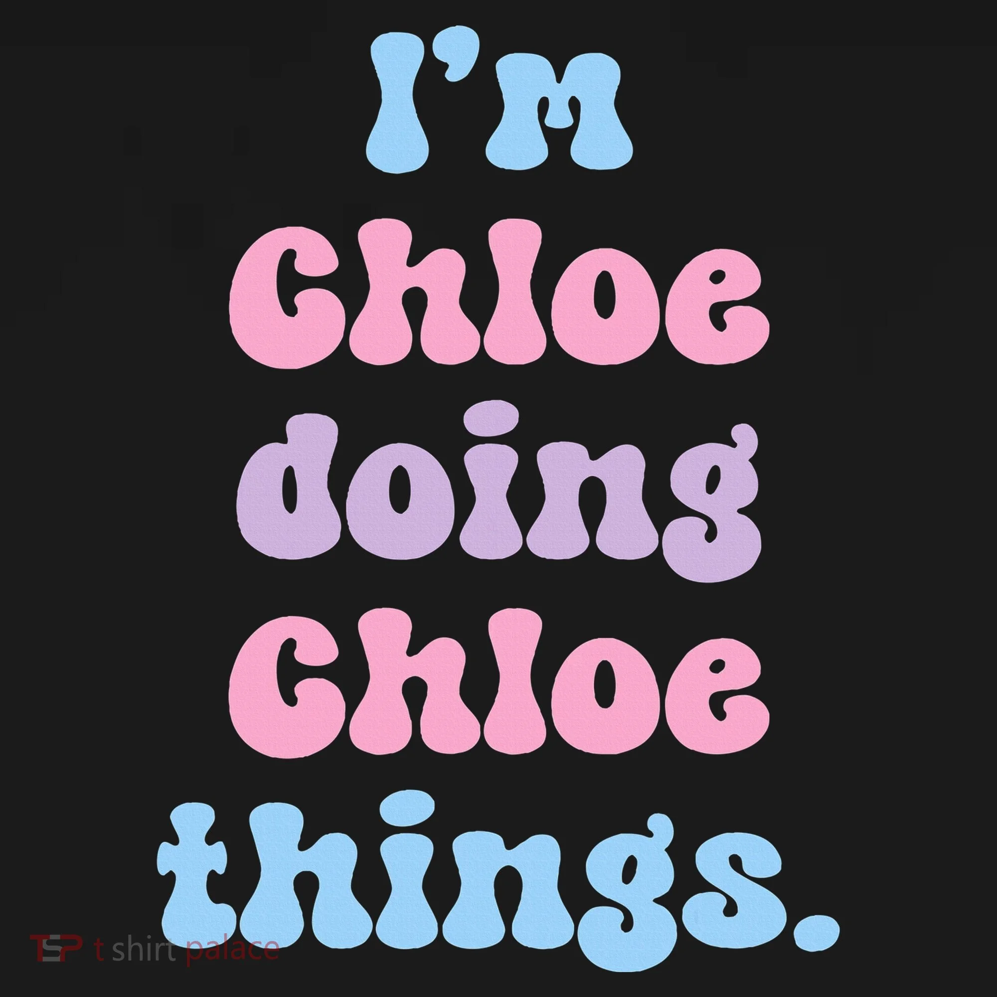 I'm Chloe Doing Chloe Things Funny Name Kids Long Sleeve Shirt
