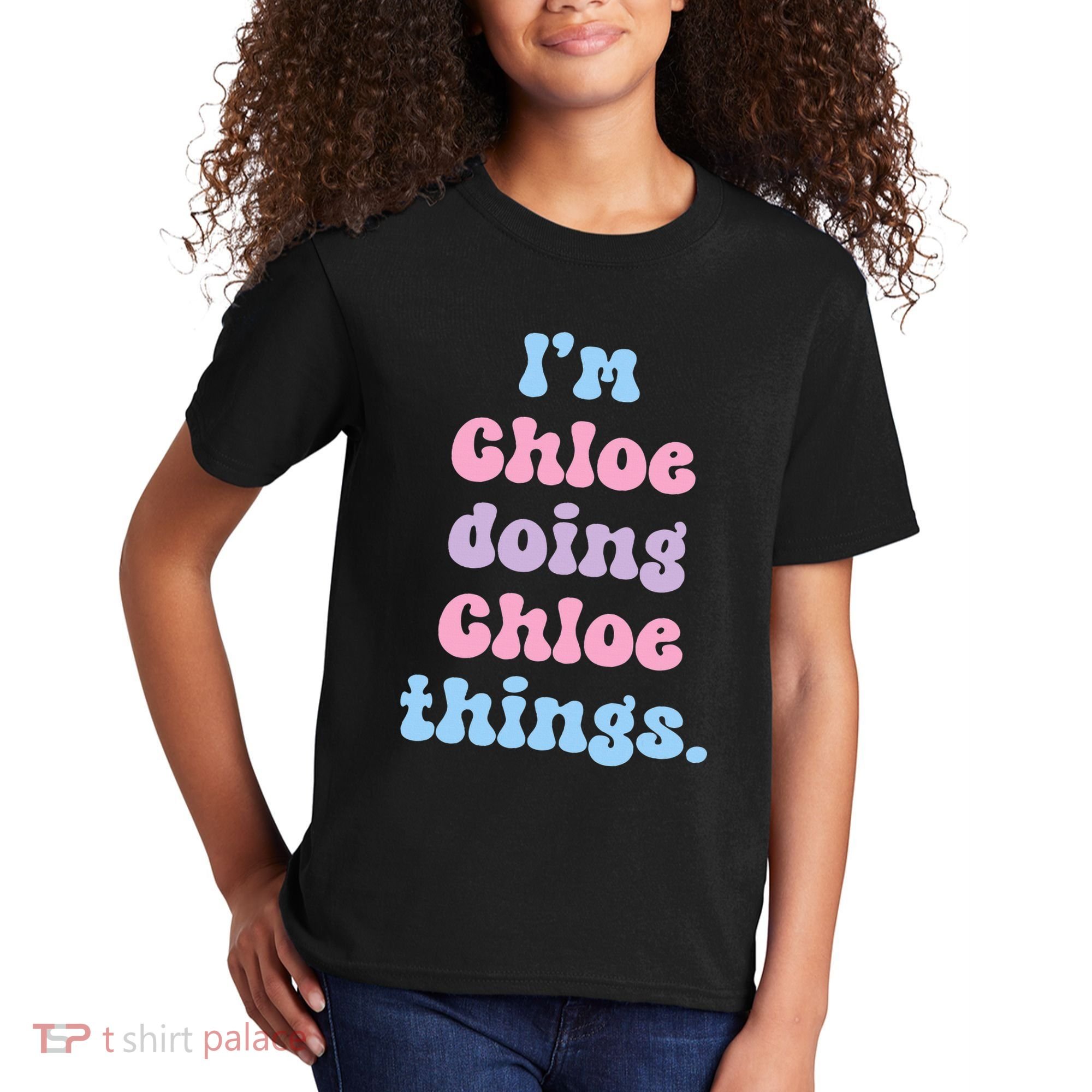 I'm Chloe Doing Chloe Things Funny Name Kids T-Shirt
