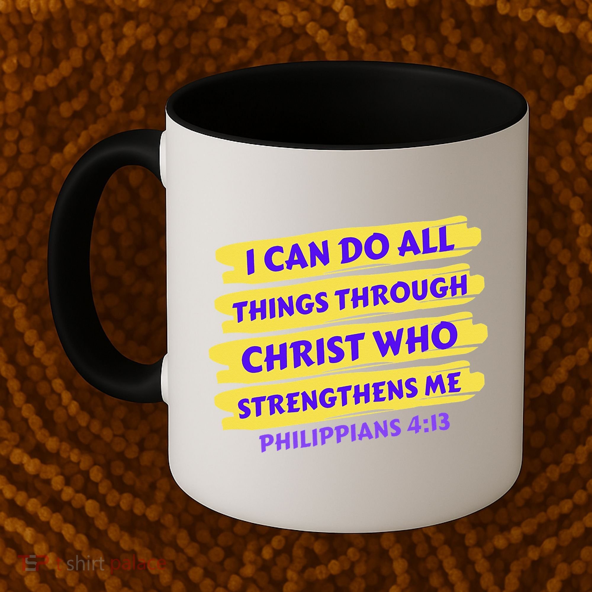 I Can Do All Things Through Christ Who Strengthens Me Coffee Mug