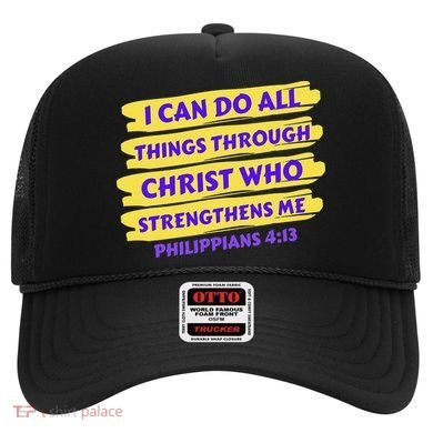 I Can Do All Things Through Christ Who Strengthens Me Hat