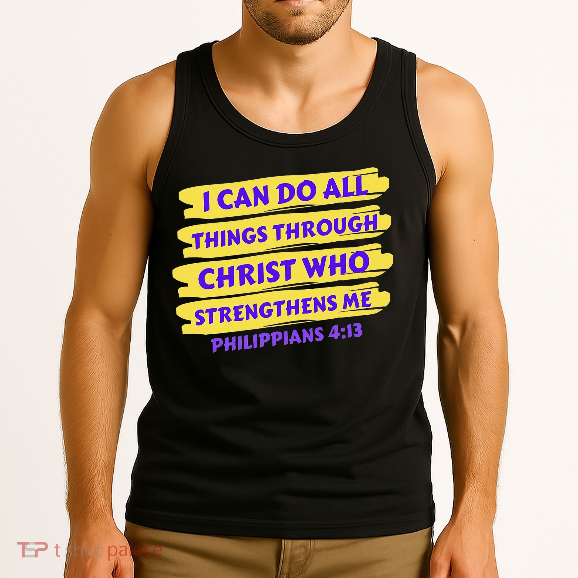 I Can Do All Things Through Christ Who Strengthens Me Tank Top