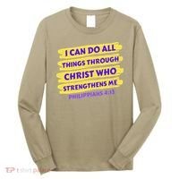 I Can Do All Things Through Christ Who Strengthens Me Long Sleeve Shirt thumb 0