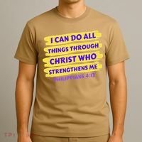 I Can Do All Things Through Christ Who Strengthens Me T-Shirt thumb 3