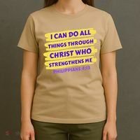 I Can Do All Things Through Christ Who Strengthens Me T-Shirt thumb 4