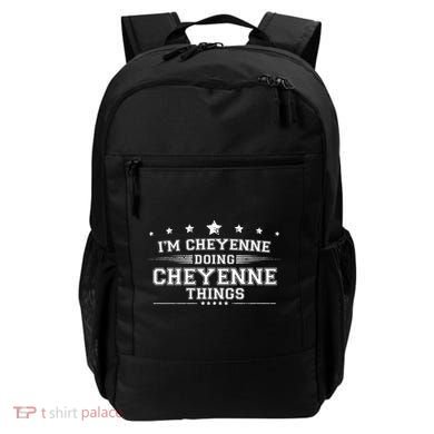 Im Cheyenne Doing Cheyenne Things Backpack