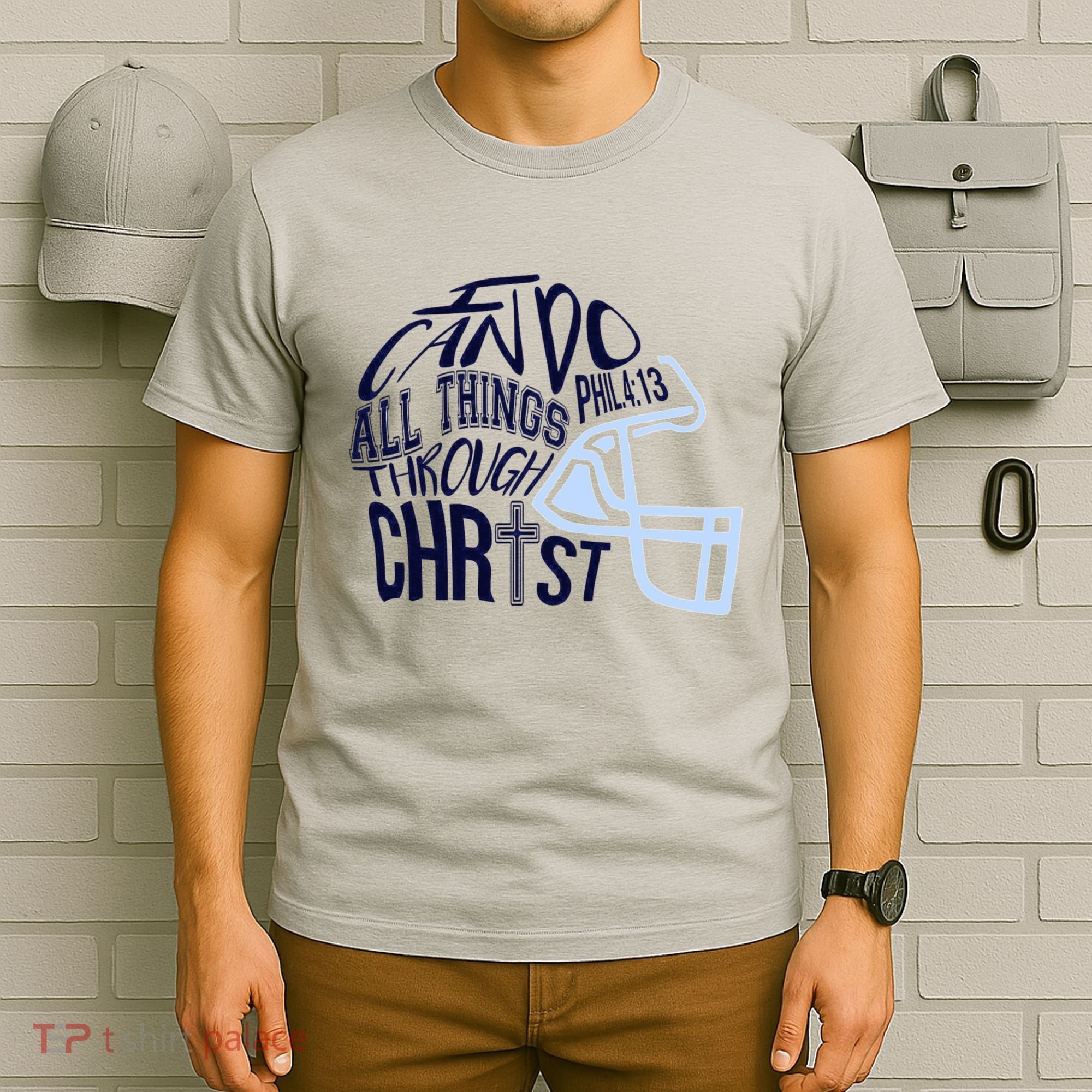 I Can Do All Things Through Christ Football T-Shirt
