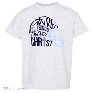 I Can Do All Things Through Christ Football Toddler T-Shirt