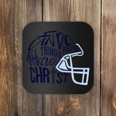 I Can Do All Things Through Christ Football Coaster