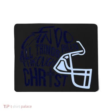 I Can Do All Things Through Christ Football Mousepad