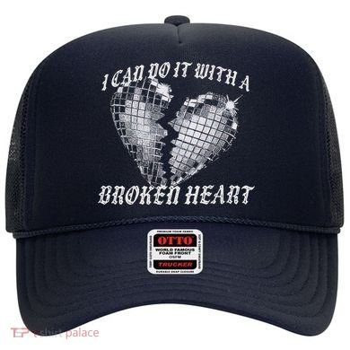 I Can Do It With A Broken Heart Hat