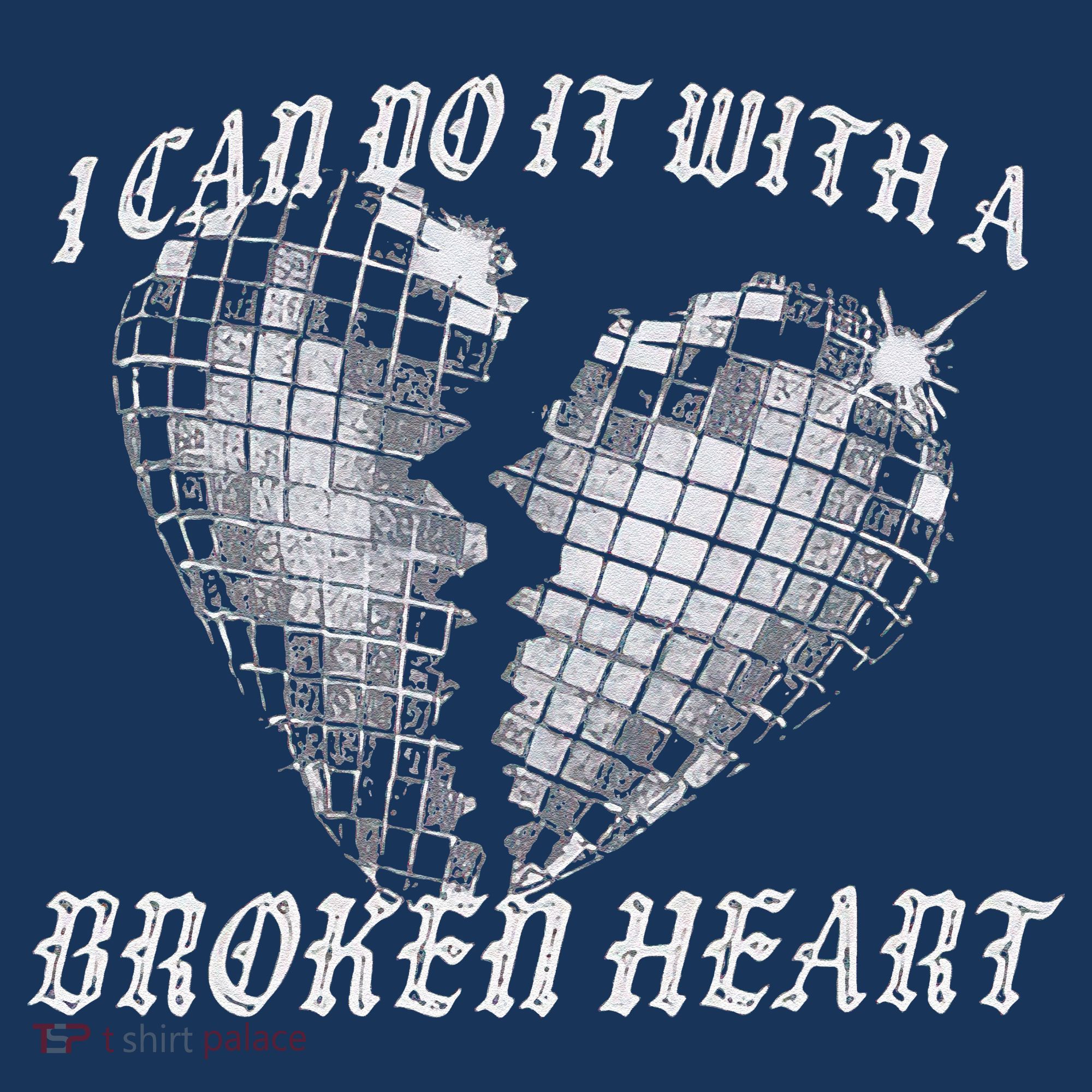 I Can Do It With A Broken Heart Women's Long Sleeve Shirt