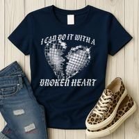 I Can Do It With A Broken Heart Women's T-Shirt thumb 3