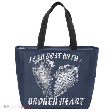 I Can Do It With A Broken Heart Tote Bag